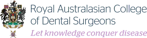 Royal Australasian College of Dental Surgeons Royal Australasian College of Dental Surgeons